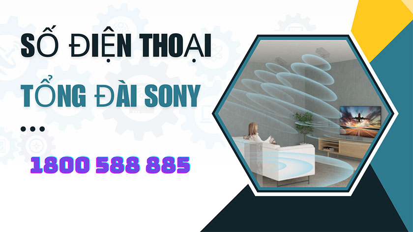 liên hệ tổng đài sony quận thanh xuân