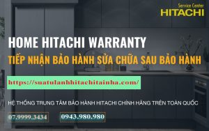 Bảo Hành Hitachi Tại Thanh Xuân【Tận Nhà – Chính Hãng】